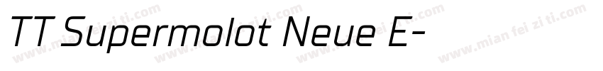TT Supermolot Neue E字体转换